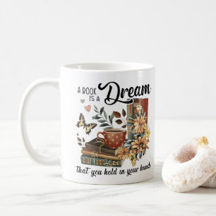 A Book Lover's Dream Coffee Mug