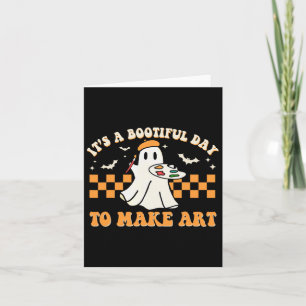 A Bootiful Day To Make Art Halloween Art Teacher G Card