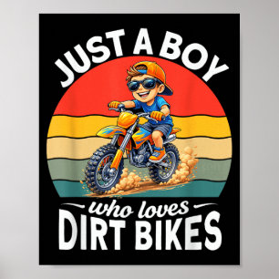 a Boy who Loves Dirt Bikes Motocross Enduro Kids Poster