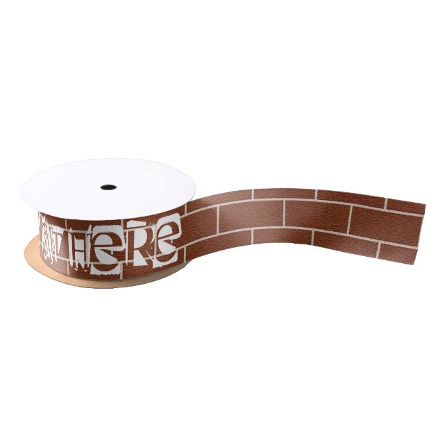 A Brick Wall - Add Your Special Text  /  Message Satin Ribbon (Spool)