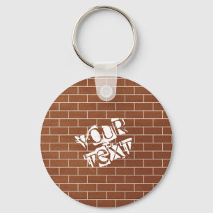 A Brick Wall - Add Your Text / Motto / Name Key Ring
