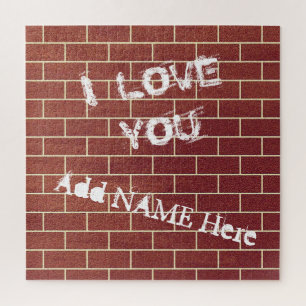 A Brick Wall - I Love You - Add Your Name / Text Jigsaw Puzzle
