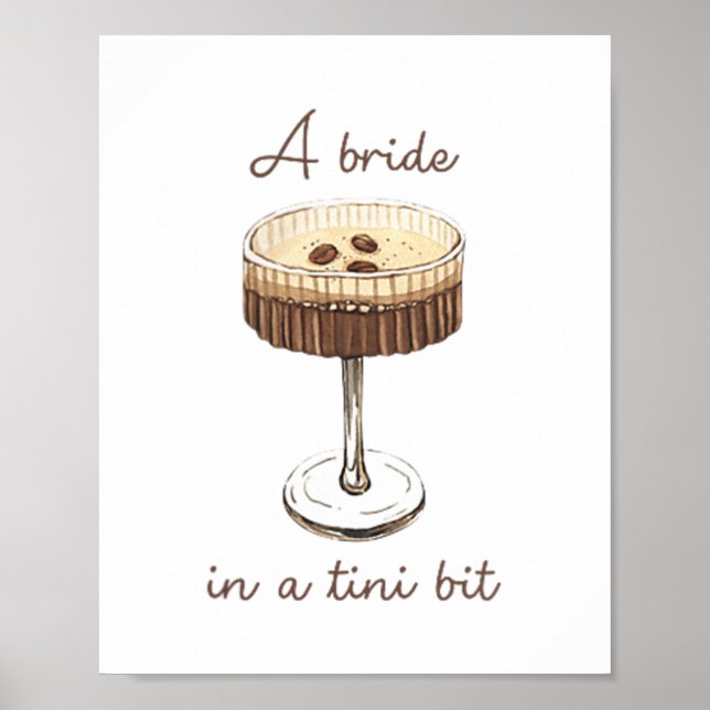A Bride In A Tiny Bit Bride Funny Martini Bachelor Poster (Front)