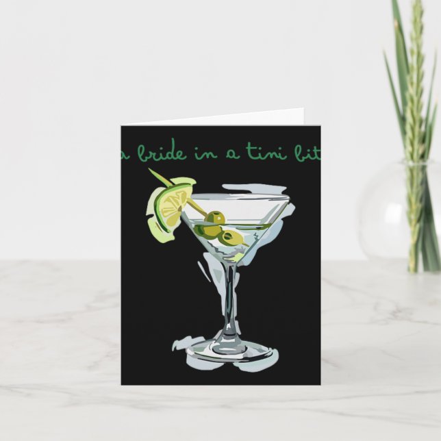 A Bride In A Tiny Bit Bride Tail Martini Bachelore Card (Front)
