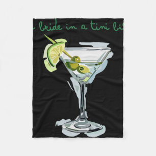 A Bride In A Tiny Bit Bride Tail Martini Bachelore Fleece Blanket