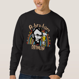 A Bro Ham Drinkin' 4th Of July Sassy Sarcastic Sweatshirt