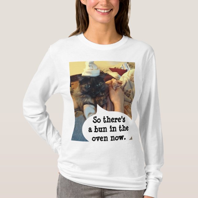 A Bun in the Oven Maternity Shirt by RoseWrites (Front)