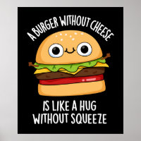 A Burger Without Cheese Funny Food Pun Dark BG