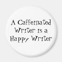 A Caffeinated Writer Is A Happy Writer