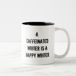 A Caffeinated Writer Is A Happy Writer Mug