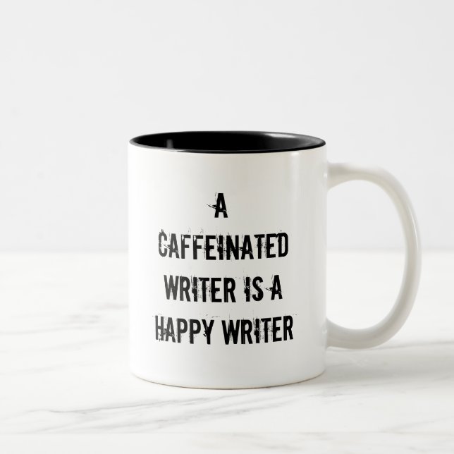 A Caffeinated Writer Is A Happy Writer Mug (Right)