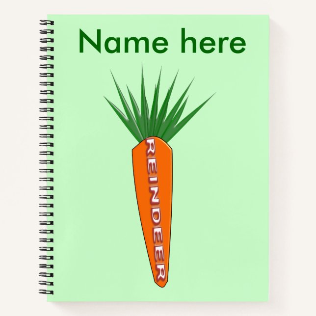 A Carrot for Christmas Reindeer Spiral Notebook (Front)