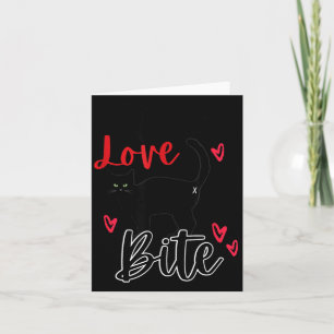 A Cat Bite Means Love, Kitty Valentines  Card