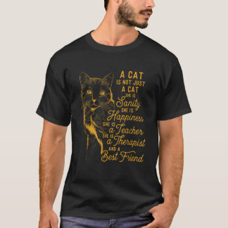 A Cat Is Not Just A Cat Cat Lover Cute Kitten Owne T-Shirt