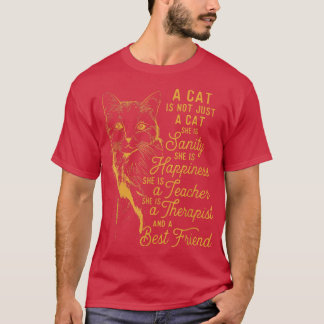 A Cat Is Not Just A Cat I Like Cat And Maybe 3 Peo T-Shirt