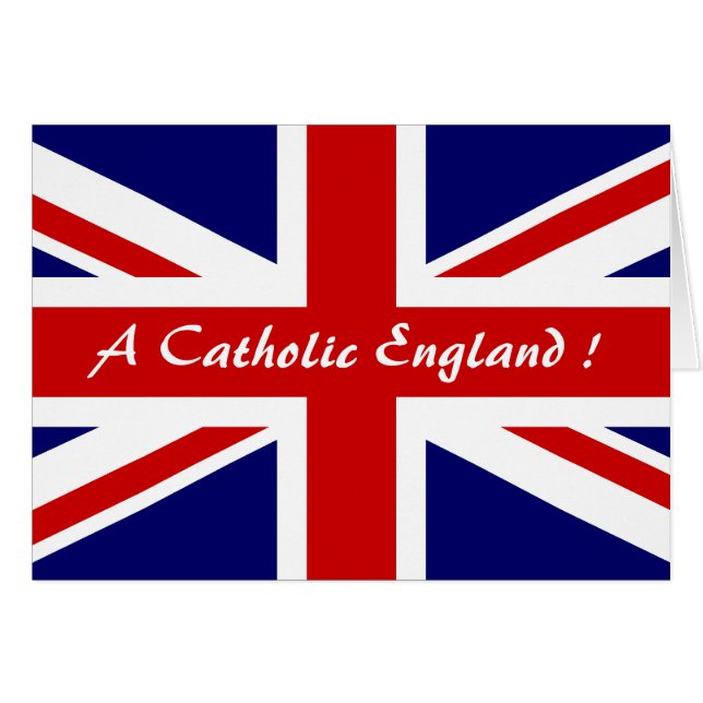 A CATHOLIC ENGLAND ! (Front Horizontal)