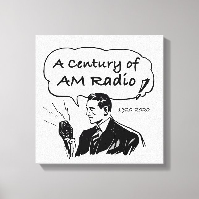 A Century of AM Radio Broadcasting Canvas Print (Front)