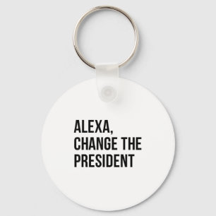 A Change The President Funny Saying Quote  Key Ring