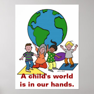 A child's world is in our hands poster