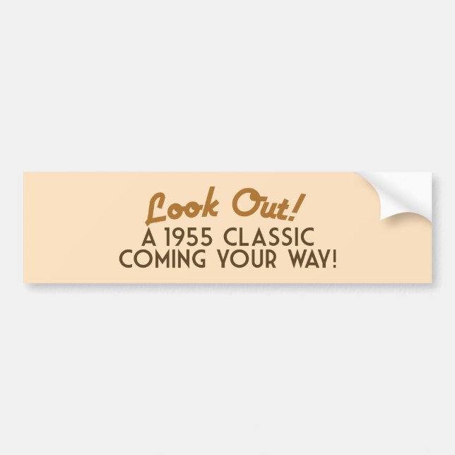 A Classic coming your way Bumper Sticker (Front)