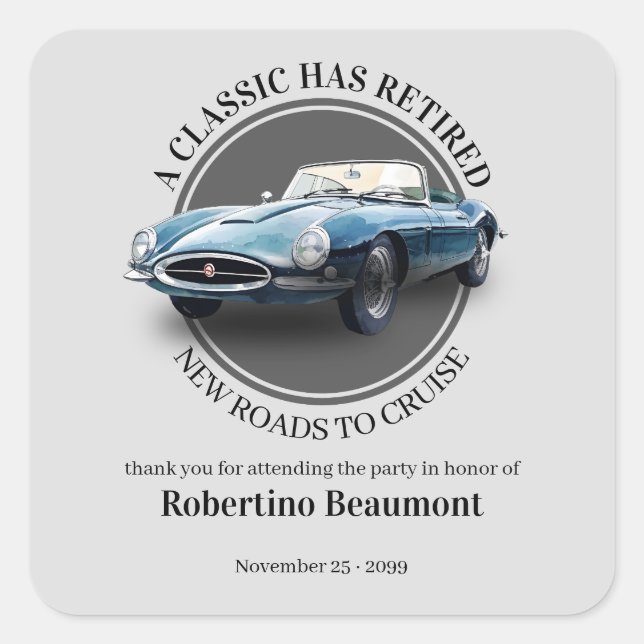 A Classic Has Retired Blue Car Retirement Party Square Sticker (Front)