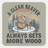 A Clean Beaver Always Gets More Wood Dirty Humour