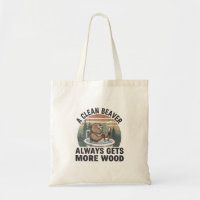 A Clean Beaver Always Gets More Wood Dirty Humour 