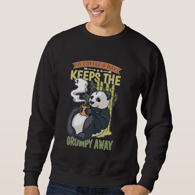 A Coffee A Day Keeps The Grumpy Away Ocean Conserv Sweatshirt (Front)
