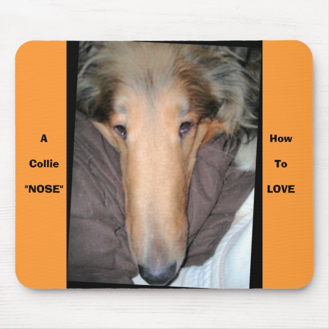 A Collie NOSE. Mouse Pad (Front)