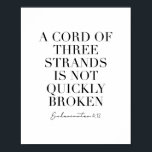 A Cord of Three Strands Is Not Quickly Broken Poster<br><div class="desc">A Cord of Three Strands Is Not Quickly Broken. -Ecclesiastes 4:12</div>