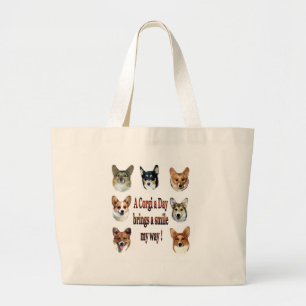 A Corgi a Day Brings a Smile 7 Large Tote Bag