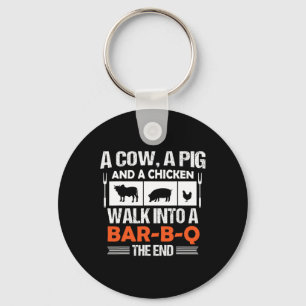 A Cow, A Pig And A Chicken Walk Into A R-b-q  Key Ring
