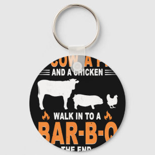 A Cow A Pig And A Chicken Walk Into A R B Q The En Key Ring