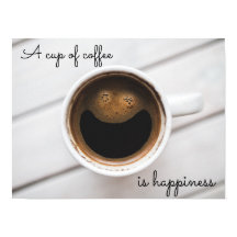 "A cup of coffee is happiness" cafe poster