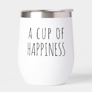 A cup of happiness, modern typography tumbler