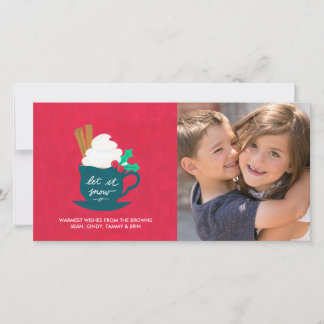 A Cup of Let It Snow Photo Card