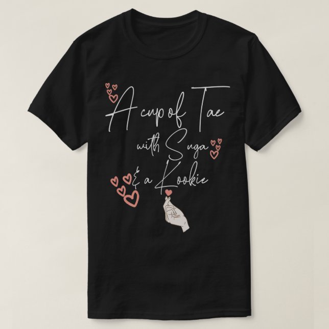 A Cup Of Tae With Suga And Kookie Korean Hearts Kp T-Shirt (Design Front)