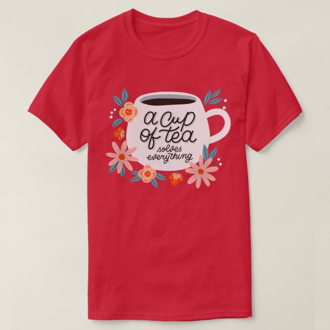 A Cup Of Tea 5 T-Shirt (Design Front)