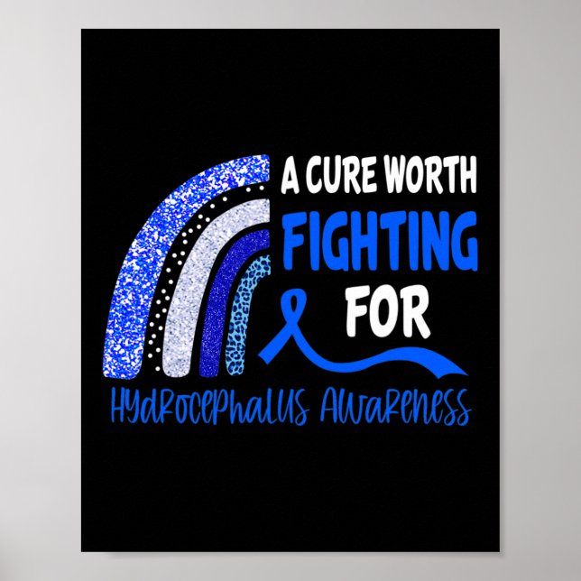 A Cure Worth Fighting For Hydrocephalus Awareness  Poster (Front)
