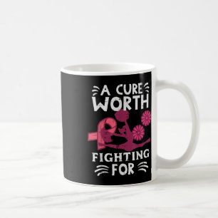 A Cure Worth Fighting For Pink Cheer Breast Cancer Coffee Mug