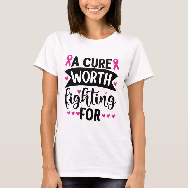 A cure worth fighting for T-Shirt (Front)