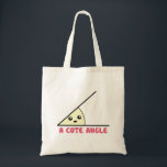 A Cute Acute Angle Tote Bag<br><div class="desc">The angle is soooooooooo acute. Geometric perfection! Awww. Math couldn't get any cuter.</div>