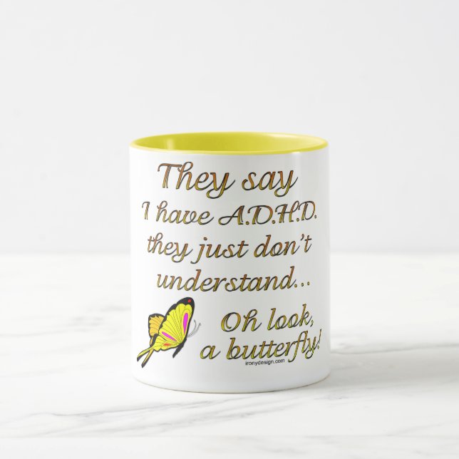 A.D.H.D. Butterfly Humour Mug (Center)