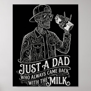 a Dad Who Came Back Fathers Day Funny Skeleton Poster