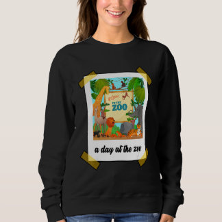 A Day At The Zoo Animal Lover Zoo Keeper Animal Ke Sweatshirt