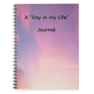 A Day in my Life Journal; Notebook