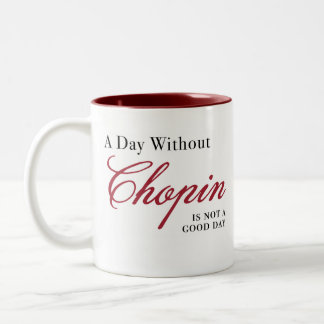 A Day Without Chopin ... Two-Tone Coffee Mug