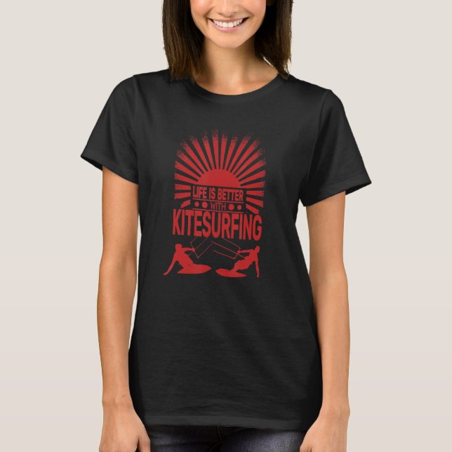A day without Kitesurfing kitesurf Kiteboarden Kit T-Shirt (Front)