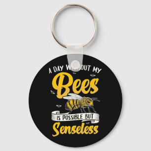 A Day Without My Bees Key Ring