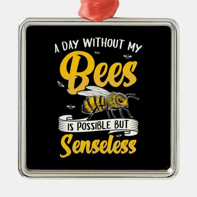 A Day Without My Bees Metal Tree Decoration (Front)